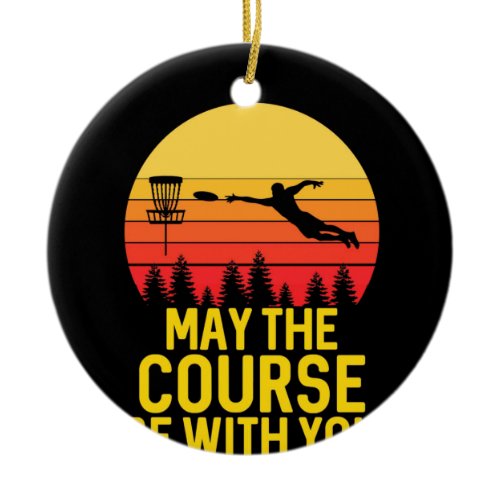 Disc Golf With You Ceramic Ornament