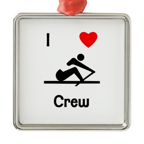 I Love Crew (2) Metal Ornament