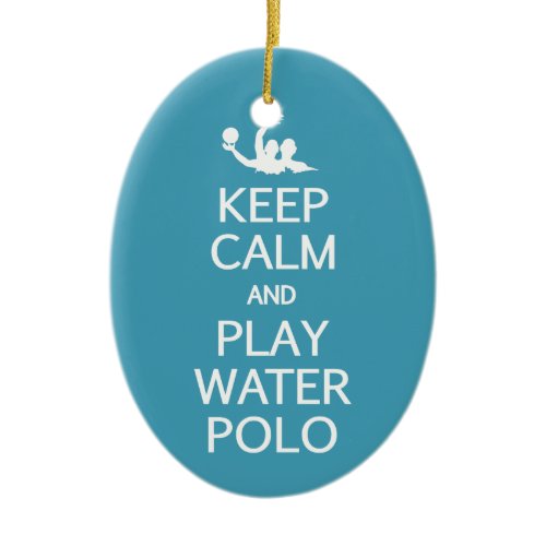 Keep Calm &amp; Play Water Polo custom ornament