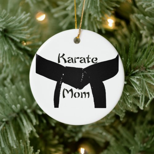 Martial Arts Black Belt Karate Mom Ceramic Ornament