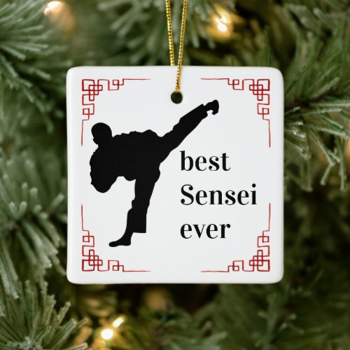 Martial Arts Coach | Best Sensei Ever Ceramic Ornament