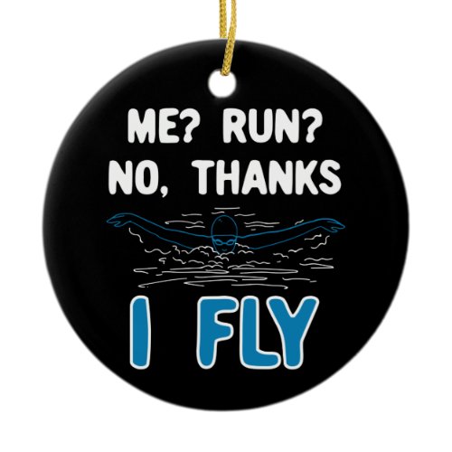Swimming - I Fly Ceramic Ornament